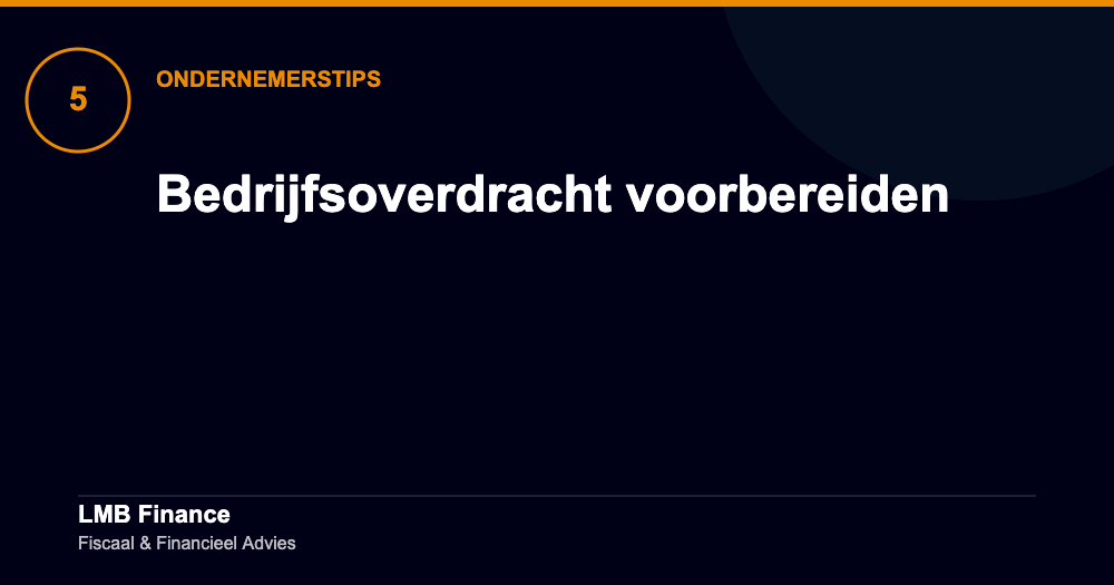 Bedrijfsoverdracht voorbereiden