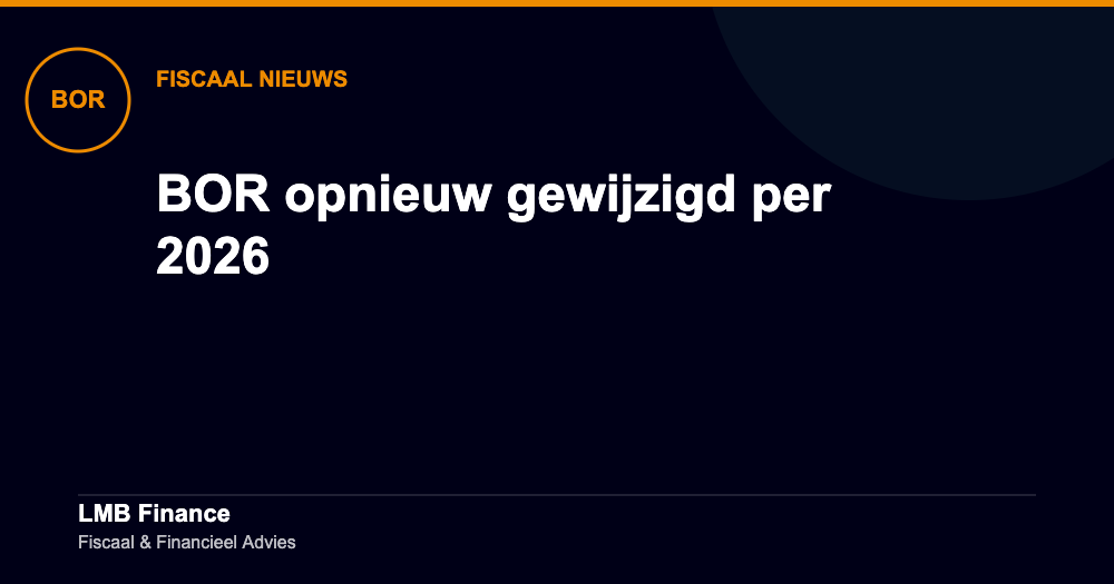 BOR opnieuw gewijzigd per 2026