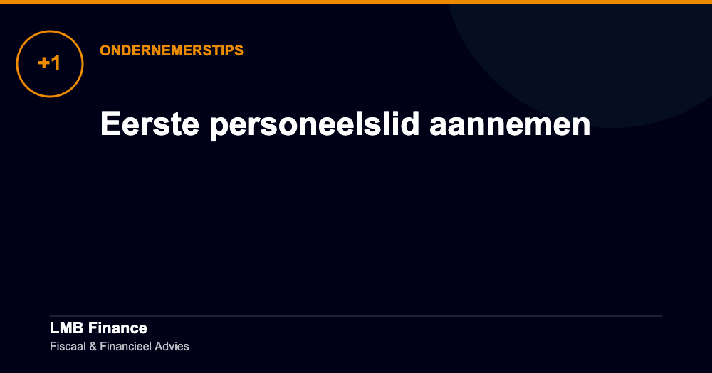 Eerste personeelslid aannemen