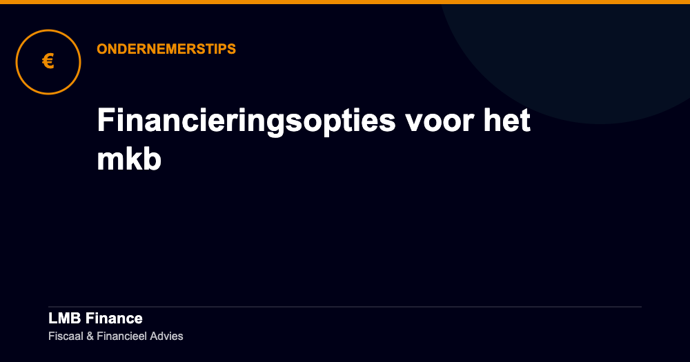 Financieringsopties voor het mkb