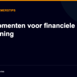 7 momenten voor financiele planning
